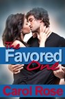 The Favored One - Carol Rose - 9781301511266