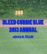 Bleed Cubbie Blue 2013 Annual - Al Yellon - 9781301524044