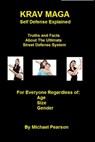 Krav Maga Self Defense Explained - Michael Pearson - 9781301528608
