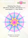 Claiming Your Power, Life-Force, Energies, Abundance and the Sovereignty over all Your Bodies - Li Lan Chan - 9781301549870