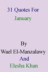 31 Quotes For January By Wael El-Manzalawy And Elesha Khan - Wael El-Manzalawy - 9781301587254