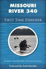 Missouri River 340 First Time Finisher - Stephen Jackson - 9781301588206