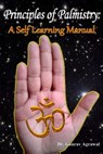 Principles of Palmistry: A Self Learning Manual - Gaurav Agrawal - 9781301598571