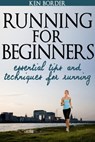 Running for Beginners - Ken Border - 9781301610938