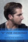 E for Ekhono - Mette Ivie Harrison - 9781301626120