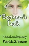 Beginner's Luck - Patricia S Bowne - 9781301664733
