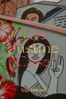 The Justine Case - Silja Hansen (Silja Hrund Barkardóttir) - 9781301667338