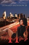 I'll Never Let You Go II: Lies, Lust and More Lies - Leonard Anderson Jr - 9781301697908
