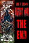 The Bigfoot Apocalypse Box Set III - Eric S. Brown - 9781301711901