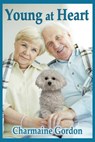 Young at Heart - Charmaine Gordon - 9781301716647
