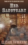 Her Sanctuary - Elizabeth Maxim - 9781301740598