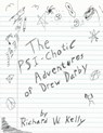 The Psi-Chotic Adventures of Drew Darby - Richard W. Kelly - 9781301760763