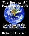 The Best of all Possible Worlds - Richard Parker - 9781301768547