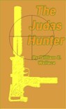 The Judas Hunter - William Wallace - 9781301791699