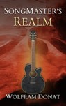 SongMaster's Realm - Wolfram Donat - 9781301793976