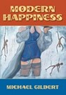 Modern Happiness - Michael Gilbert - 9781301810994