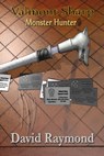 Valmont Sharp: Monster Hunter - David Raymond II - 9781301885763