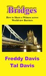 Bridges: How to Share a Witness across Worldview Barriers - Freddy Davis - 9781301887217