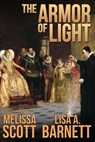 The Armor of Light - Melissa Scott ; Lisa A. Barnett - 9781301904211