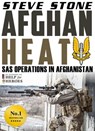 Afghan Heat: SAS Operations in Afghanistan - Steve Stone - 9781301917099