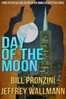 Day of the Moon - Bill Pronzini - 9781301926046