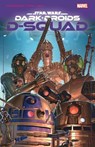 Star Wars: Dark Droids - D-Squad - Marc Guggenheim - 9781302952082