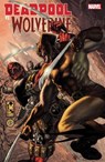 Deadpool Vs. Wolverine - Joe Kelly ; Daniel Way ; Rob Liefeld - 9781302953133
