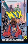 NYX Vol. 1: What Comes Next Will Be Marvelous - Collin Kelly ; Jackson Lanzing - 9781302959326