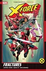 X-Force by Geoffrey Thorne Vol. 1: Fractures - Geoffrey Thorne - 9781302959340