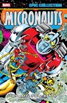 Micronauts Epic Collection: The Original Marvel Years - This Battlefield Earth - Bill Mantlo - 9781302960629