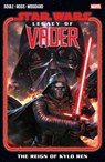 Star Wars: Legacy of Vader Vol. 1: The Reign of Kylo Ren - Charles Soule - 9781302960940