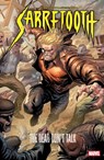 Sabretooth: The Dead Don't Talk - Frank Tieri - 9781302962852