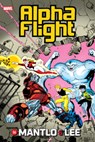 Alpha Flight By Mantlo & Lee Omnibus - Bill Mantlo ; James Hudnall - 9781302965389