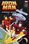 Iron Man: Armor Wars Omnibus - Bob Layton ; David Michelinie - 9781302966065