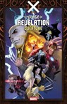 X-Men: Age Of Revelation - Overture - Al Ewing - 9781302968380