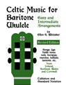 Celtic Music for Baritone Ukulele - Ellen S. Whitaker - 9781304218995