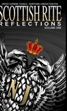 Scottish Rite Reflections - Volume 1 (Hardcover) - ANDREWS,  Daryl Lamar ; Stewart, Reginald B ; Mitchell, James a - 9781304313096