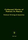 COLLECTED WORKS OF PADRAIC H. PEARSE - Padraic Pearse - 9781304578716