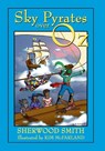 Sky Pyrates Over Oz - Sherwood Smith - 9781304762115