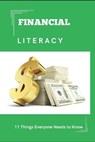 Financial Literacy: 11 Things Everyone Needs to Know - Darby L. Guillory - 9781304983794