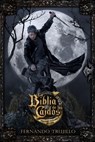 La Biblia de los Caídos. Tomo 2 del testamento del Gris - Fernando Trujillo - 9781310029547