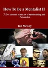 How to be a Mentalist II - Ian McCoy - 9781310030628