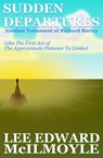 Sudden Departures (The Approximate Distance To Limbo, Act One) - Lee Edward McIlmoyle - 9781310043390