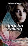 Jericho Falling - Jaleta Clegg - 9781310044953