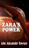 Zara's Power - John Alexander Rawson - 9781310080838
