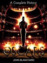 The Oscars: Historical Highlights - John Blanchard - 9781310083860