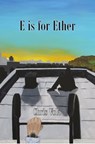 E is for Ether - Chris Vola - 9781310089398