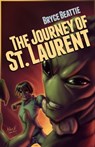 The Journey of St. Laurent - Bryce Beattie - 9781310135415