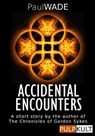 Accidental Encounters - Paul WADE - 9781310141096
