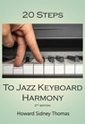 20 Steps to Jazz Keyboard Harmony - Howard Sidney Thomas - 9781310147364
